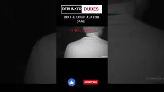 DANE PLEASE #ghosthunting #paranormal #creepy #debunkerdudes