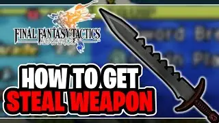 How To Get Cinquedea In Final Fantasy Tactics Advance Steal Weapon Early