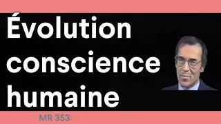 STT* MR-353 &Eacute;volution de la conscience humaine par Bernard de Montr&eacute;al.