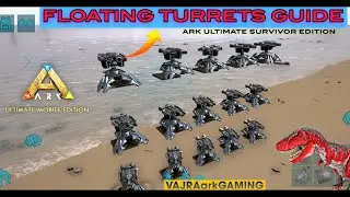 Floating Turrets Guide In Ark Mobile 🦖| ARKUltimate Mobile Edition