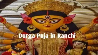 Durga Puja in Ranchi