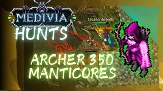 ARCHER 350 SOLO SLAYING MANTICORES - MEDIVIA ONLINE