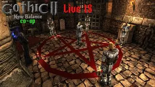Gothic 2 New Balance CO-OP Nightmare++ - Live 18 Romana/English
