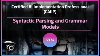 Syntactic Parsing and Grammar Models | Exclusive Lesson