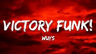 VICTORY FUNK! - WUYS