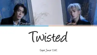 Super Junior D&E Twisted Lyrics