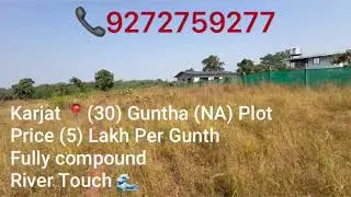 Karjat (30) Guntha River Touch (NA) Plot For Sale. Call For The Best Deal📞📞