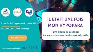 Il était une fois mon hypopara | Laurence