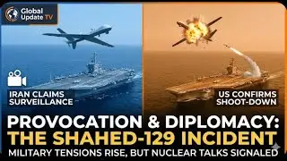 Incident Over the Arabian Sea Provocation and Diplomacy &mdash; The Shahed‑129