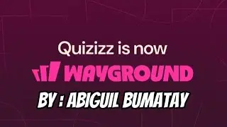 CREATING WAYGROUND QUIZ ACCOUNT
