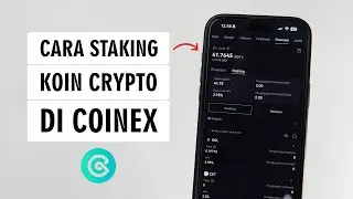 Tutorial Staking Aset Crypto di Aplikasi CoinEx