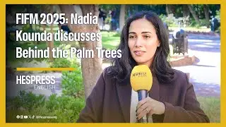 FIFM 2025: Nadia Kounda discusses Behind the Palm Trees