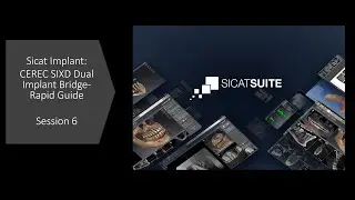 Sicat Implant: Session 6- Dual Implant Bridge- Sicat Rapid Guide