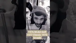 1976 NCAA Golf 1977 Classic 1976 Arcade Title