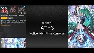 (AT-3) Trust farm, 1 Top operator (Arknights : Notice: Nighttime Runaway)