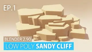 EP1 | How to model Low Poly SANDY CLIFF in Blender 2.90