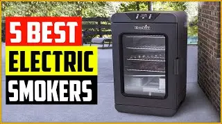 Top 5 Best Electric Smokers Of 2022 Reviews