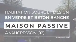 Verre et b&eacute;ton banch&eacute; pour une maison passive