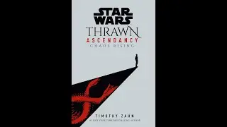 Thrawn Ascendancy - Book I - Chaos Rising - Prologue