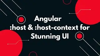 #87 🔥 Angular Styling Tips: Master :host & :host-context for Stunning UI! 🎨