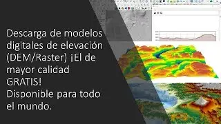 Descarga de Modelos de Elevación ¡GRATIS! para todo el mundo (Raster)
