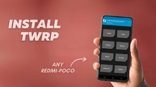 Install TWRP on ANY Redmi, Poco Phones in Minutes! Ft. Poco F4 (2026)