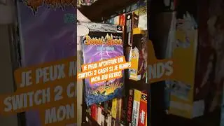 je peux m'offrir une switch 2 cash avec ce jeu si je vends #vlog #haul #fyp #shorts