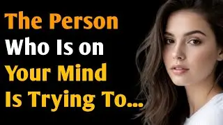 The Person Who Is on Your Mind Is Trying to... | Psychology Quotes