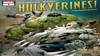 Wolverine Vs Hulk Vs Weapon H | Hulkverines Issue 1