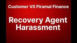 piramal Finance Recovery Agent Harassment #piramalfinance #rbi