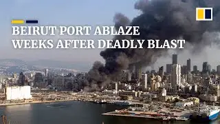 Huge fire breaks out at Beirut port weeks after massive explosion