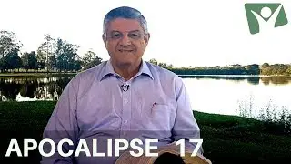 REAVIVADOS POR SUA PALAVRA | 07 DE OUTUBRO |  APOCALIPSE 17