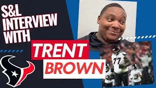 How Trent Brown Ended up Locking Down the Right Side for the Houston Texans
