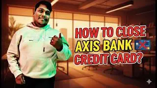 Кредитная карта Axis Bank: реальные причины, по которым они не увеличивают ваш лимит!