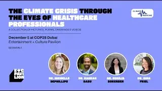The Climate Crisis Through the Eyes of Healthcare Professionals  Climate Medicine at COP28 Dubai