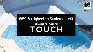 GFK Fertigbecken Sanierung mit RENOLIT ALKORPLAN TOUCH - Technische Anleitung