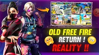 OLD FREE FIRE RETURN REALITY ! 😡 OLD FREE FIRE RETURN | OB39 UPDATE FREE FIRE | FREE FIRE NEW EVENT