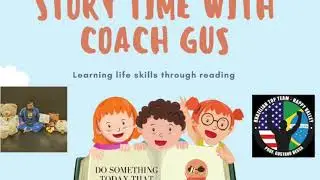 Story time with Coach Gus: Ep- 07 &ldquo;If you give a mouse a cookie&rdquo;
