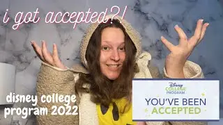 I GOT ACCEPTED?! | DISNEY COLLEGE PROGRAM FALL 2022