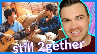 ยังคู่กัน Still 2gether REACTION &ndash; เพราะเรา(ยัง)คู่กัน