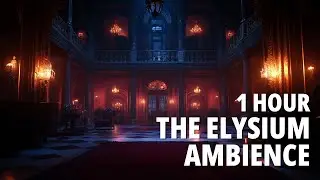 The Elysium | Dark Social Ambience [1 hour] | Vampire: The Masquerade