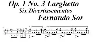 Fernando Sor Op. 1 No. 3 Larghetto, Six Divertissementos, for the Spanish Guitar