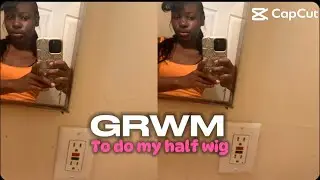 Come do my half wig with me