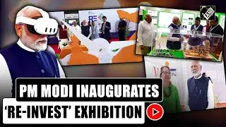 PM Modi inaugurates RE-INVEST exhibition in Gandhinagar