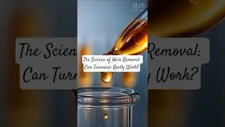 The Science of Hair Removal: Can Turmeric Really Work?