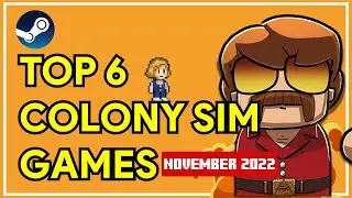 Top 6 Colony Sim Games on Steam of November 2022