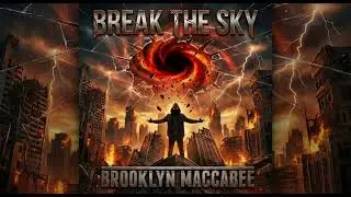 BREAK THE SKY - BROOKLYN 👑 MACCABEE 