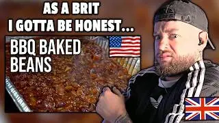 British Guy reacts to how Americans BBQ their Beans...