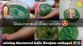 UNICORN🦄 mudslime review😍||mixing thermocol balls Konjam sothapal😰😅| in Tamil @simple idea