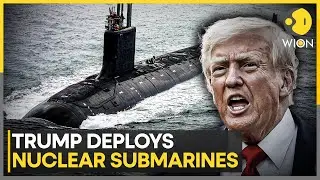 Trump Orders Deployment Of Nuke Subs, Putin Signals No Change In Stance On Ukraine | WION World News